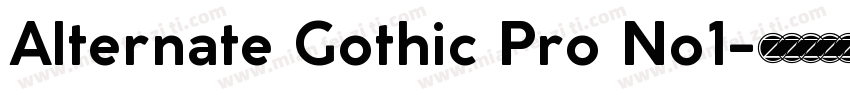 Alternate Gothic Pro No1字体转换